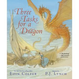 Three Tasks for a Dragon -- Eoin Colfer